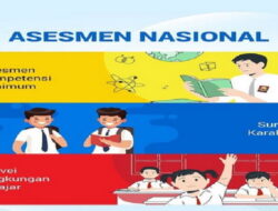 Apa itu Asesmen Nasional, Kapan dan Apa Saja yang Diujikan?