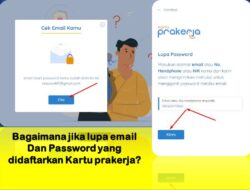 Bagaimana jika lupa email dan Password yang didaftarkan Kartu prakerja?