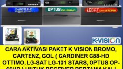 Cara Aktivasi Paket K Vision Bromo, Cartenz, GOL ( Gardiner G88-HD Ottimo, LG-Sat LG-101 Stars, Optus OP-66HD ) Untuk Receiver Pertama Kali Beli-3a09df0a