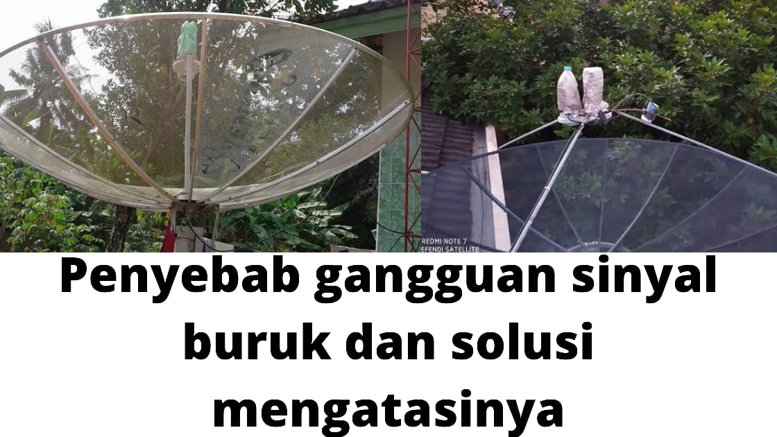 Cara Mengatasi Hilangnya Siaran Saat Hujan Lebat Dan Tips Untuk Memilih Parabola