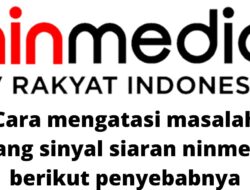 Solusi Mudah Untuk Mengatasi Chanel Ninmedia Hilang