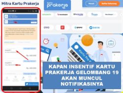 Kapan Notifikasi Insentif Kartu Prakerja Gelombang 19 Muncul