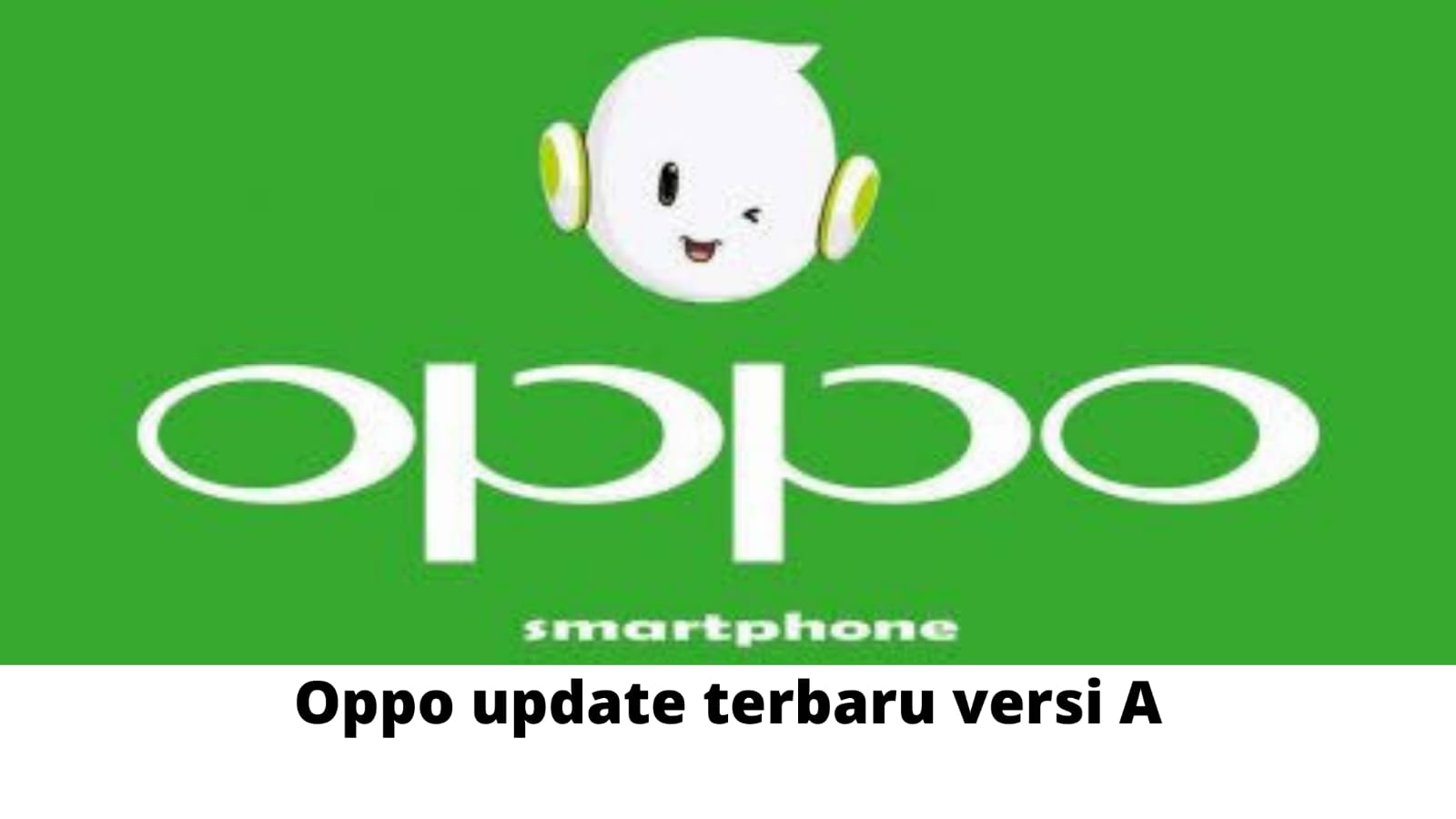 OPPO Terbaru 2021 Dengan Kualitas Baik Dengan Harga Yang Murah