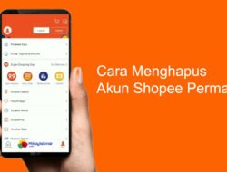 Cara Menghapus Akun Shopee Secara Permanen di Android dan Iphone