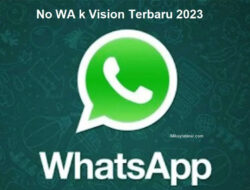 Nomor WA K Vision 2023 (Terbaru)