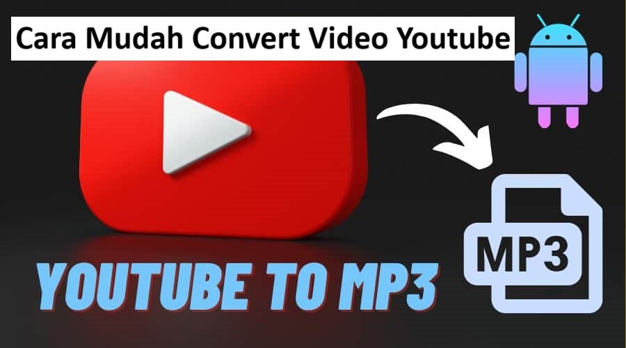 cara convert video youtube