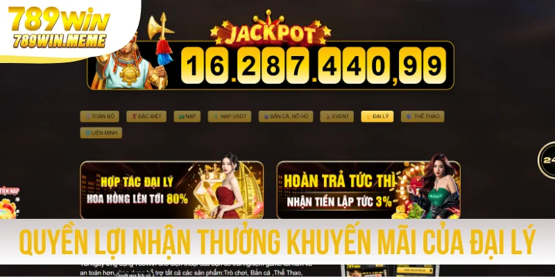 Quyền lợi nhận thưởng khuyến mãi lớn của đại lý